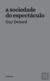 A Sociedade do Espectáculo