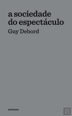 Bertrand.pt - A Sociedade do Espectáculo