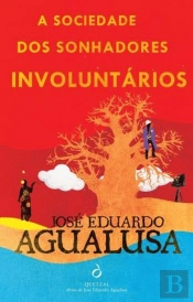 A Sociedade dos Sonhadores Involuntários