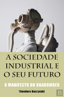 Bertrand.pt - A Sociedade Industrial e o Seu Futuro