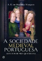 A Sociedade Medieval Portuguesa