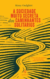 A Sociedade Muito Secreta dos Caminhantes Solitários