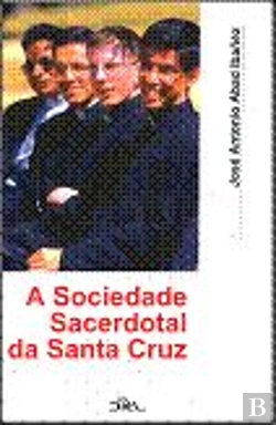 Bertrand.pt - A Sociedade Sacerdotal da Santa Cruz