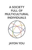 A Society Full Of Multicultural Individuals