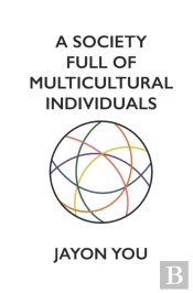 A Society Full Of Multicultural Individuals