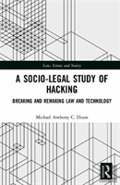 A Socio-Legal Study Of Hacking