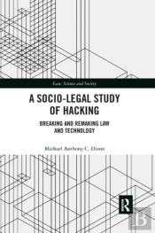 A Socio-Legal Study Of Hacking
