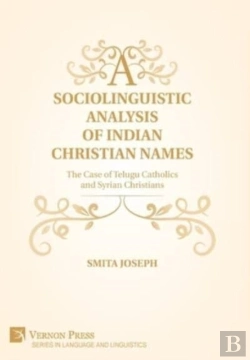 Bertrand.pt - A Sociolinguistic Analysis Of Indian Christian Names: The Case Of Telugu Catholics And Syrian Christians