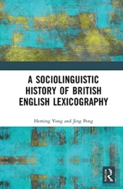 A Sociolinguistic History Of British English Lexicography
