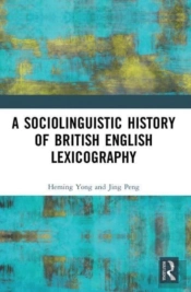 A Sociolinguistic History Of British English Lexicography