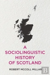 A Sociolinguistic History Of Scotland