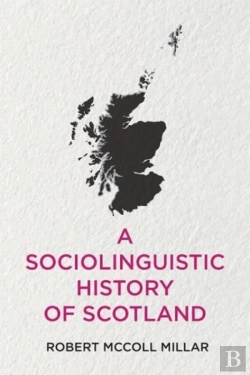 Bertrand.pt - A Sociolinguistic History Of Scotland