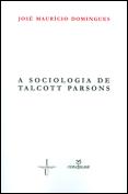 A Sociologia de Talcott Parsons