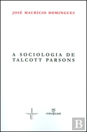 A Sociologia de Talcott Parsons
