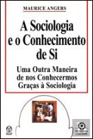 A Sociologia e o Conhecimento de Si