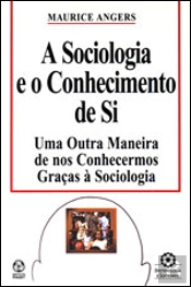 A Sociologia e o Conhecimento de Si