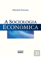 A Sociologia Econômica