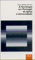 A Sociologia em Portugal: da Igreja à Universidade