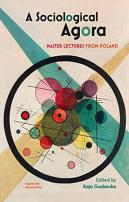 A Sociological Agora Â€“ Master Lectures From Poland