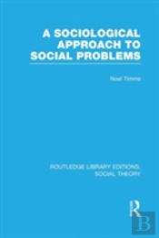 A Sociological Approach To Social Problems