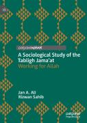 A Sociological Study Of The Tabligh Jamaâ€™At