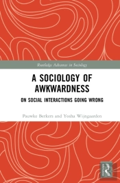 A Sociology Of Awkwardness