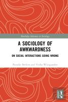 A Sociology Of Awkwardness