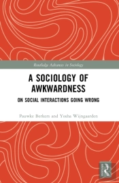 A Sociology Of Awkwardness