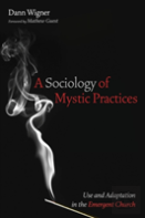 A Sociology Of Mystic Practices