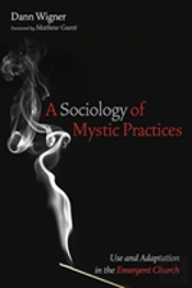 A Sociology Of Mystic Practices