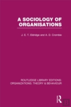 Bertrand.pt - A Sociology Of Organisations (Rle: Organizations)