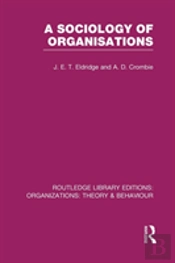 A Sociology Of Organisations (Rle: Organizations)