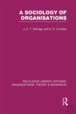 Bertrand.pt - A Sociology Of Organisations (Rle: Organizations)