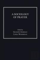 A Sociology Of Prayer