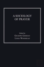 A Sociology Of Prayer