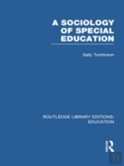 Bertrand.pt - A Sociology Of Special Education (Rle Edu M)