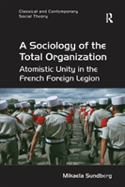 A Sociology Of The Total Organization