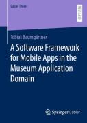 A Software Framework For Mobile Apps In The Museum Application Domain