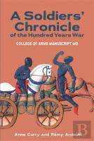 A Soldiers' Chronicle Of The Hundred Years War