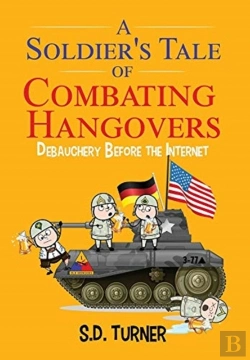 Bertrand.pt - A Soldier'S Tale Of Combating Hangovers