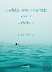 A Solidão como um Sentido Seguido de Desespero