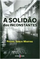 A Solidão dos Inconstantes