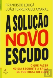 A Solução - Novo Escudo