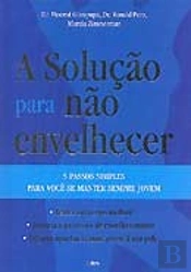 A Solução para Não Envelhecer