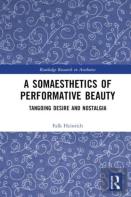 A Somaesthetics Of Performative Beauty