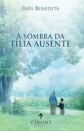 A Sombra da Tília Ausente