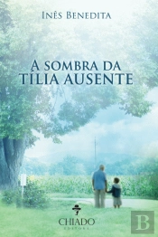 A Sombra da Tília Ausente