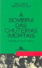 À Sombra das Chuteiras Imortais