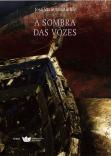 À Sombra das Vozes