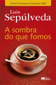 A sombra do que fomos